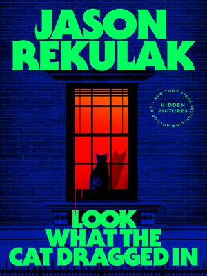cover image of Look What the Cat Dragged In